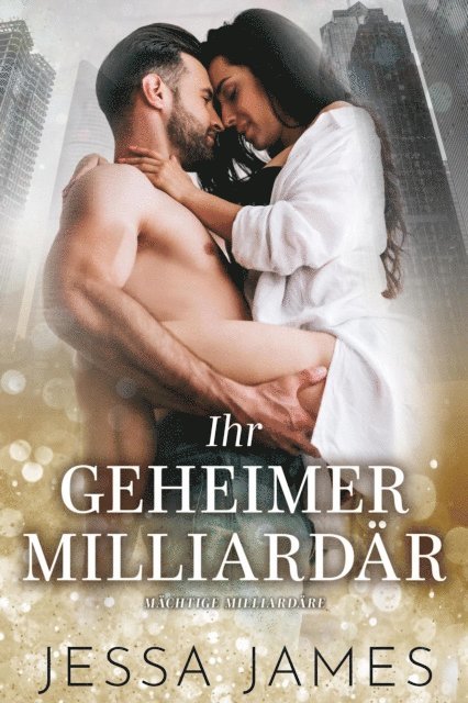 Jessa James - Ihr geheimer Milliardär, E-bok