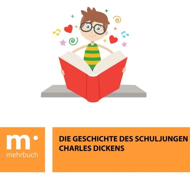Charles Dickens - Die Geschichte des Schuljungen, E-bok