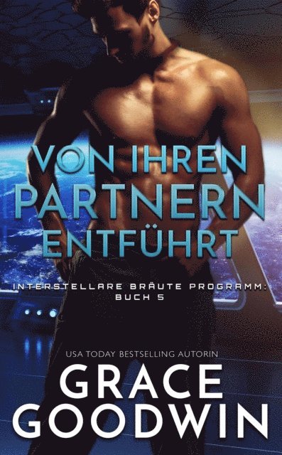 Grace Goodwin - Von ihren Partnern entführt, E-bok