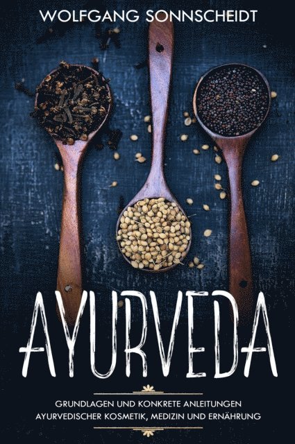 Wolfgang Sonnscheidt - Ayurveda, E-bok. Tillgänglighet: Lägg i varukorg