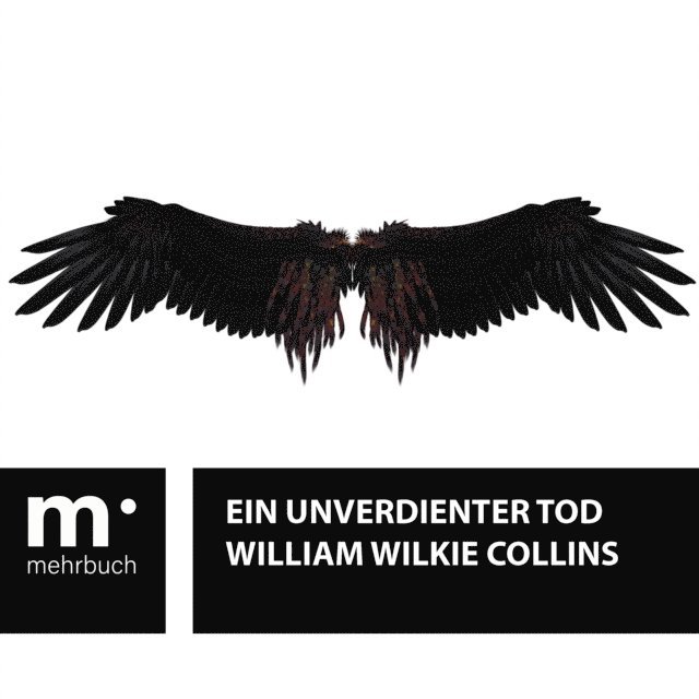 William Wilkie Collins - Ein unverdienter Tod, E-bok