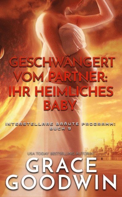 Grace Goodwin - Geschwängert vom Partner: ihr heimliches Baby, E-bok