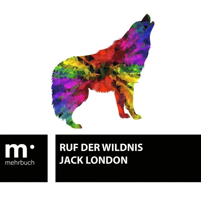 Jack London - Ruf der Wildnis, E-bok