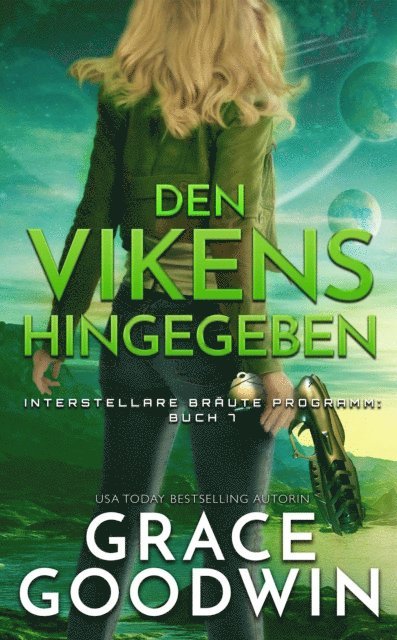 Grace Goodwin - Den Vikens hingegeben, E-bok