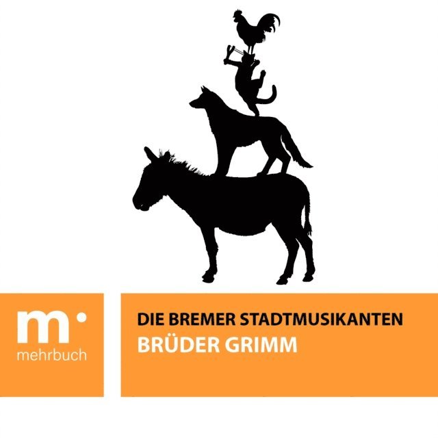 Bruder Grimm - Die Bremer Stadtmusikanten, E-bok