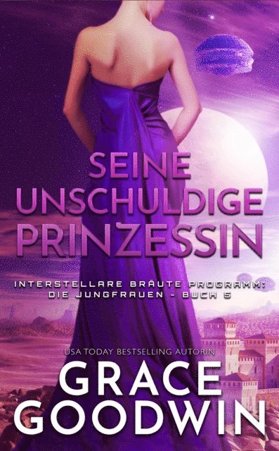 Grace Goodwin - Seine unschuldige Prinzessin, E-bok