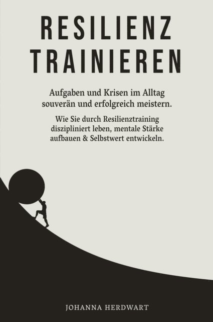 Johanna Herdwart - Resilienz trainieren, E-bok. Tillgänglighet: Lägg i varukorg
