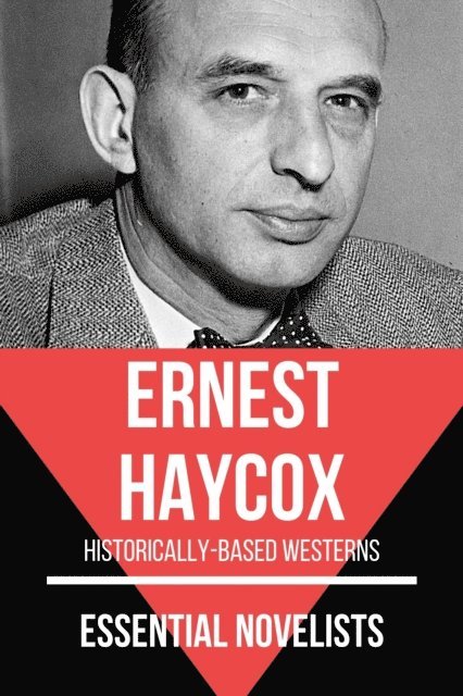 August Nemo, Ernest Haycox - Essential Novelists - Ernest Haycox, E-bok
