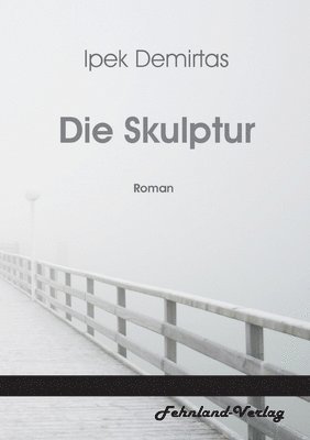 Ipek Demirtas - Skulptur, Häftad