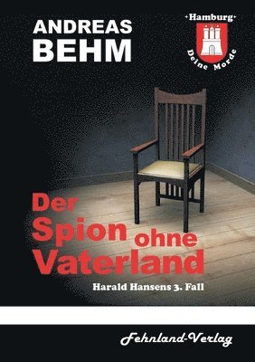 Andreas Behm - Hamburg - Deine Morde. Der Spion ohne Vaterland, Häftad