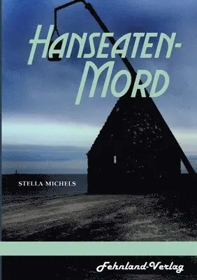 Stella Michels - Hanseaten-Mord, Häftad. Tillgänglighet: Lägg i varukorg
