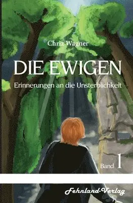 Chriz Wagner - EWIGEN. Erinnerungen an die Unsterblichkeit, Häftad. Tillgänglighet: Lägg i varukorg