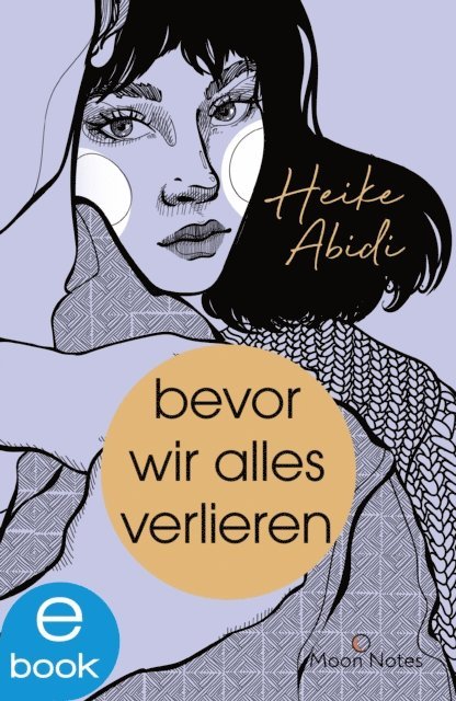 Heike Abidi - Bevor wir alles verlieren, E-bok