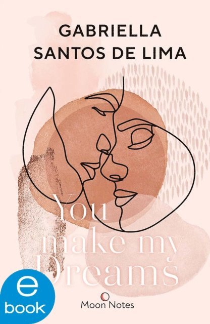 Gabriella Santos de Lima - You make my dreams, E-bok