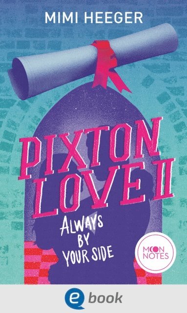 Mimi Heeger - Pixton Love 2. Always by Your Side, E-bok
