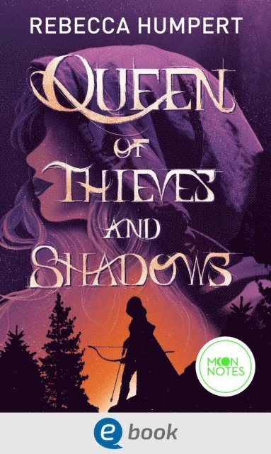 Rebecca Humpert - Queen of Thieves and Shadows, E-bok