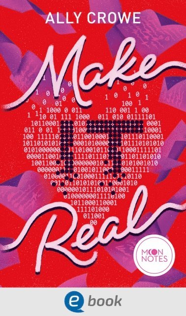 Ally Crowe - Make IT Real, E-bok