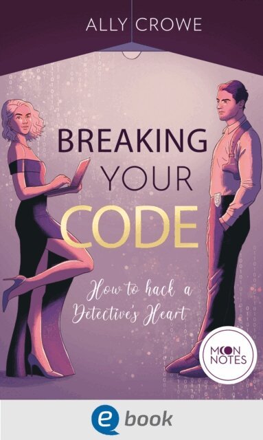 Ally Crowe - Breaking Your Code, E-bok