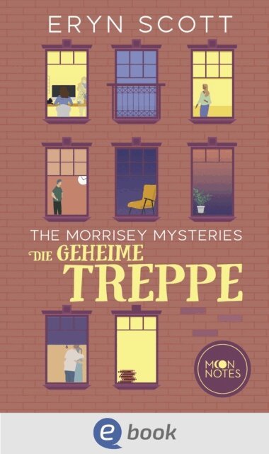 Eryn Scott, Moon Notes - Morrisey Mysteries 2. Die geheime Treppe, E-bok