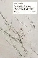 Günter Karl Bose - Franz Kafka im Ostseebad Müritz [1923], Inbunden. Tillgänglighet: Lägg i varukorg
