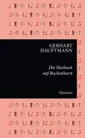 Gerhart Hauptmann, Stefan Rohlfs - Die Hochzeit auf Buchenhorst, Inbunden. Tillgänglighet: Lägg i varukorg
