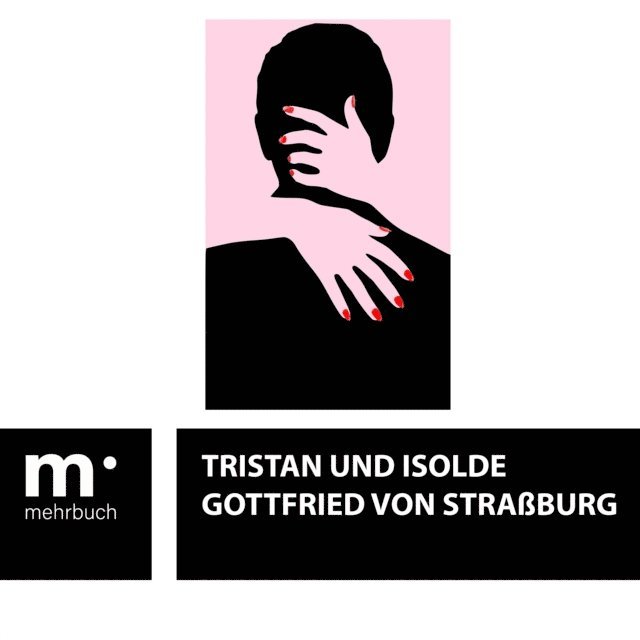 Gottfried von Straburg - Tristan und Isolde, E-bok