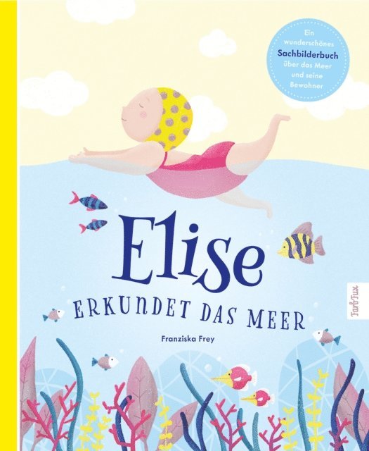 Franziska Frey - Elise erkundet das Meer, E-bok