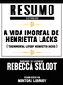 Resumo Estendido: A Vida Imortal De Henrietta Lacks (The Inmortal Life Of Henrietta Lacks) - Baseado No Livro De Rebecca Skloot