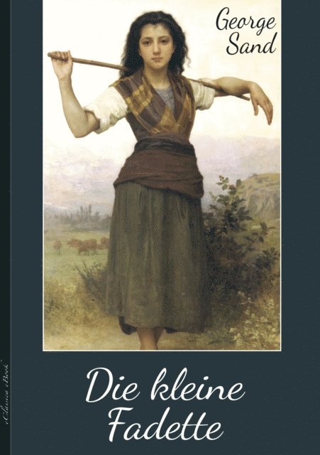 George Sand - Die kleine Fadette, E-bok