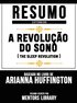 Resumo Estendido: A RevoluÃ§Ã£o Do Sono (The Sleep Revolution) - Baseado No Livro De Arianna Huffington