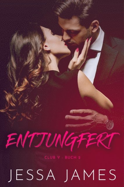 Jessa James - Entjungfert, E-bok