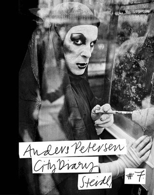 Anders Petersen - Anders Petersen: City Diary #7, Inbunden