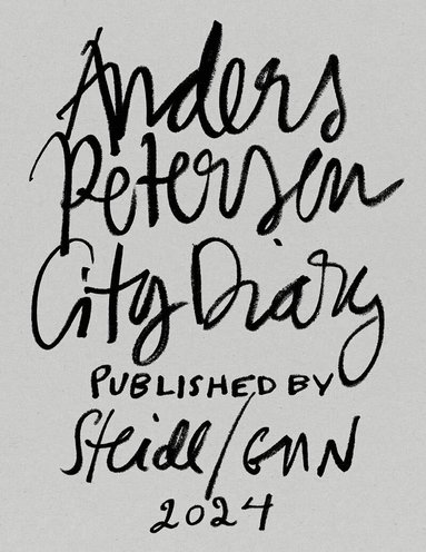 Anders Petersen, Greger Ulf Nilson - City Diary #1-7, Häftad