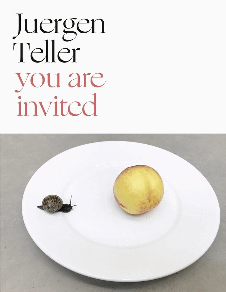 Juergen Teller - you are invited, Häftad