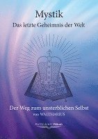 Waltharius - Mystik. Das letzte Geheimnis der Welt, Häftad