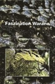 Andreas Kirschner, Thomas Müller, Hermann Seufer - Faszination Warane, Inbunden