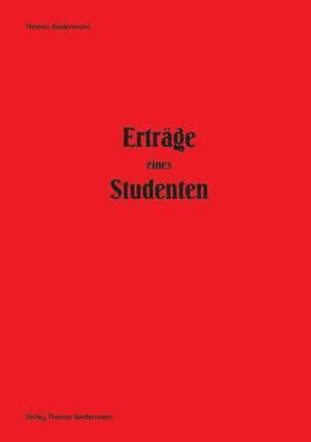 Thomas Biedermann - Erträge eines Studenten, Häftad