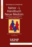 Monika Berger-Lenz, Christopher Ray - faktor-L-Handbuch Neue Medizin. Die Wahrheit über Dr. Hamers Entdeckung, Inbunden