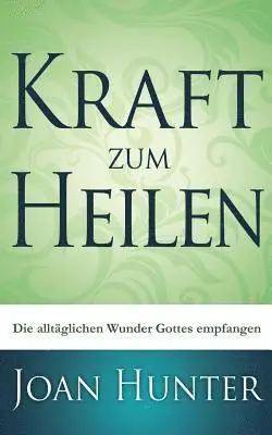 Joan Hunter - Kraft zum Heilen, Häftad. Tillgänglighet: Lägg i varukorg