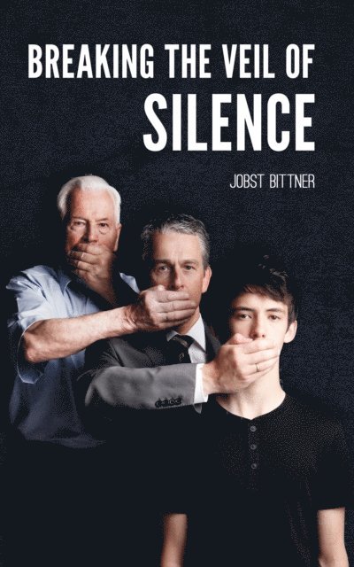 Jobst Bittner - Breaking the Veil of Silence, E-bok