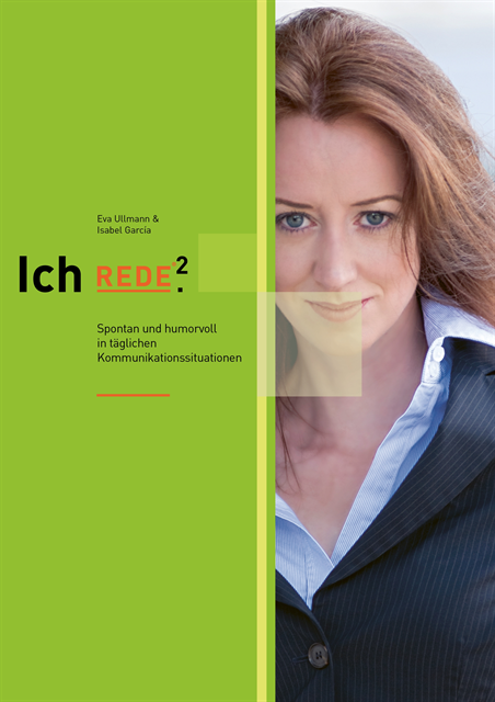 Isabel Garcia - Ich REDE.² Spontan und humorvoll in täglichen Kommunikationssituationen, E-bok