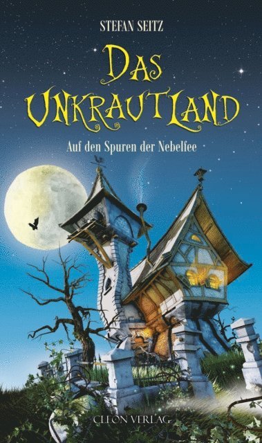 Stefan Seitz - Das Unkrautland - Band 1, E-bok