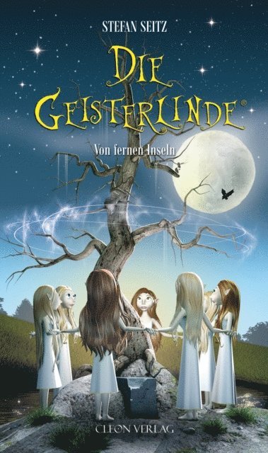 Stefan Seitz - Die Geisterlinde - Band 1, E-bok