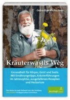 Sebastian Viellechner - Kräuterwastls Weg, Häftad