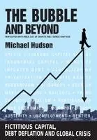 Michael Hudson - The Bubble and Beyond, Häftad. Tillgänglighet: Lägg i varukorg