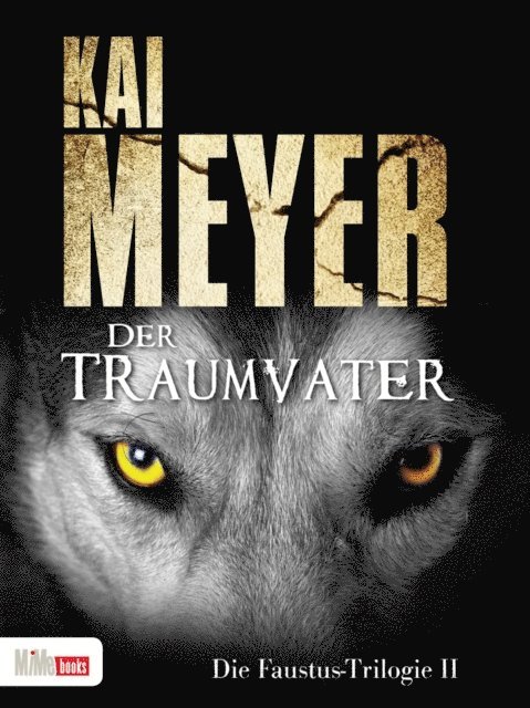 Kai Meyer - Der Traumvater, E-bok