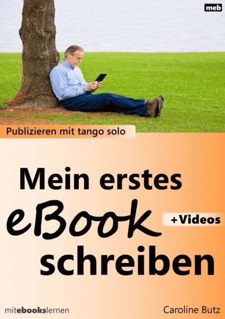 Caroline Butz - Mein erstes eBook schreiben, E-bok