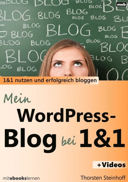 Thorsten Steinhoff - Mein WordPress-Blog bei 1und1, E-bok