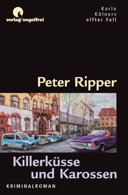 Peter Ripper - Killerküsse und Karossen, E-bok