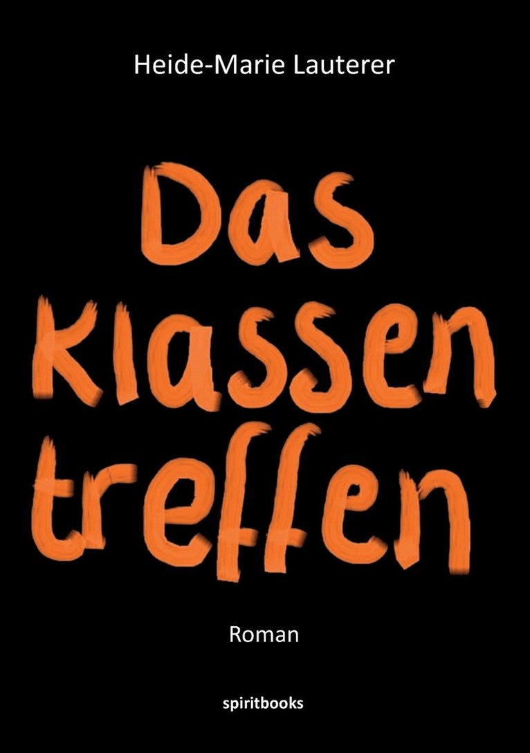 Heide-Marie Lauterer - Klassentreffen, Häftad